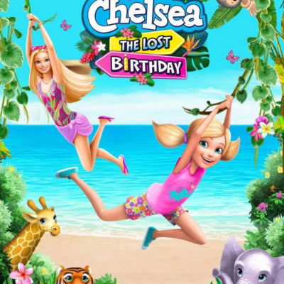 Barbie and Chelsea: The Lost Birthday (2021)